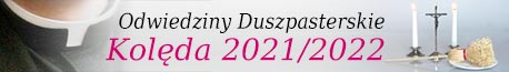 Odzwiedziny Duszpasterskie 2021/2022